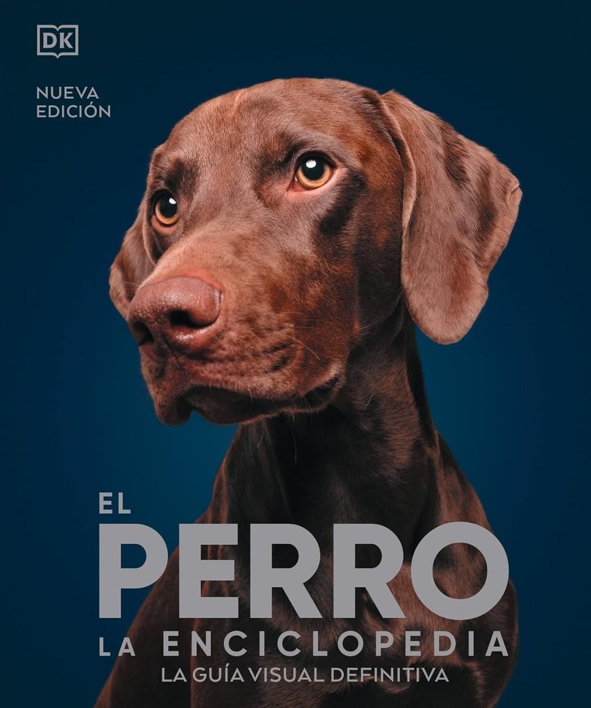 9780241679012-1.jpg EL PERRO. LA ENCICLOPEDIA