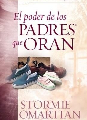 EL PODER DE LOS PADRES QUE ORAN