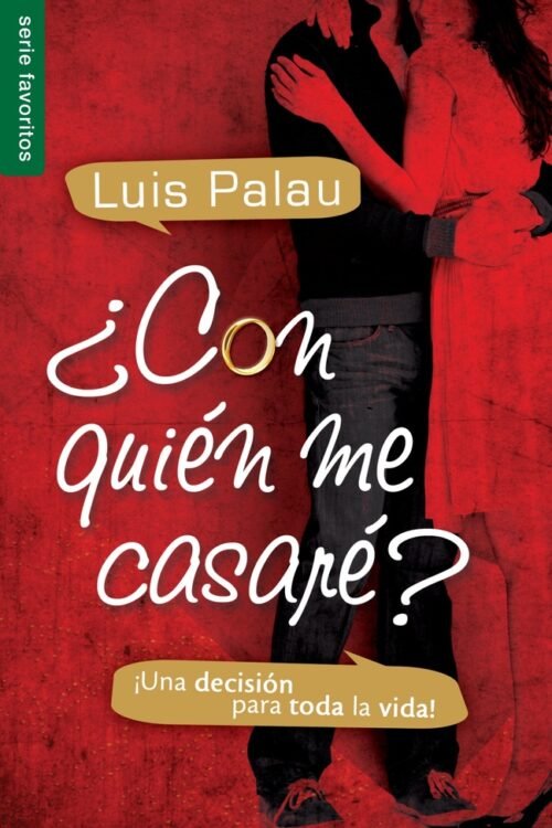 CON QUIEN ME CASARE ? UNA DECISION PARA TODA LA VIDA!