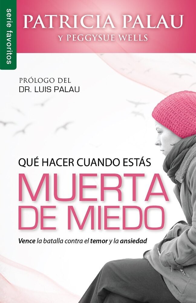 QUE HACER CUANDO ESTAS MUERTA DE MIEDO