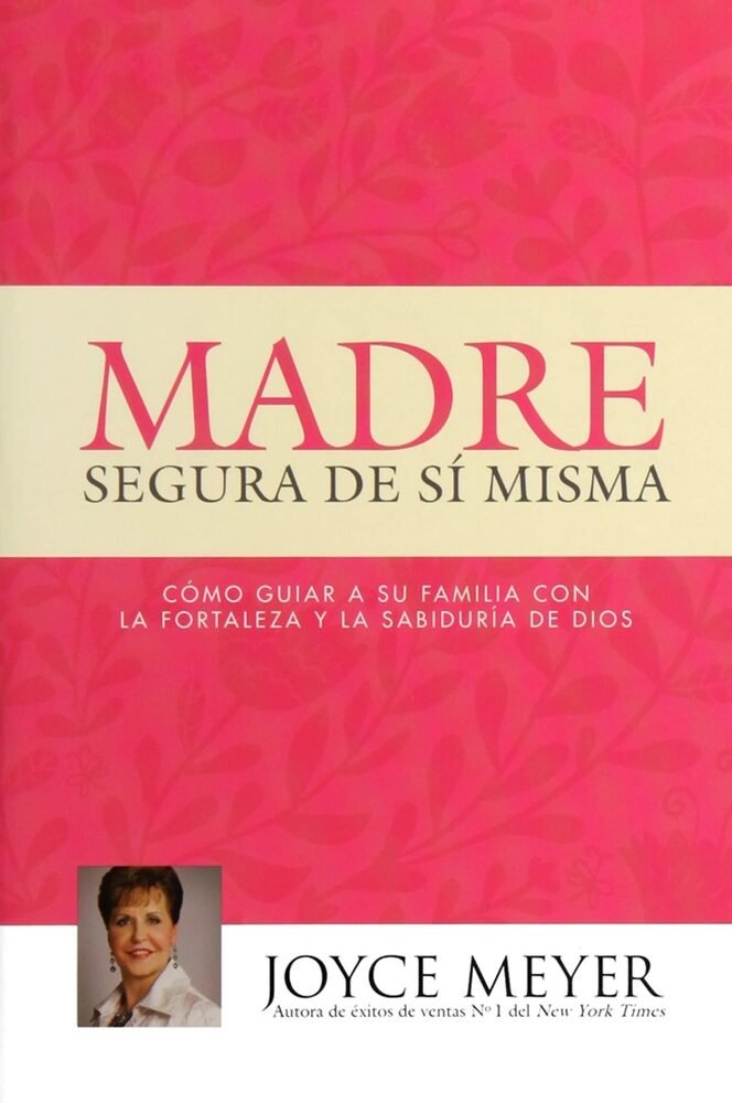MADRE SEGURA DE SI MISMA