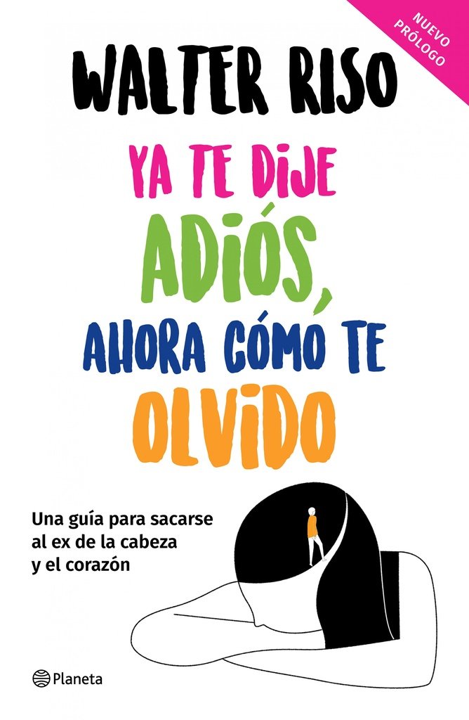 9786070791024-1.jpg YA TE DIJE ADIOS, AHORA COMO TE OLVIDO