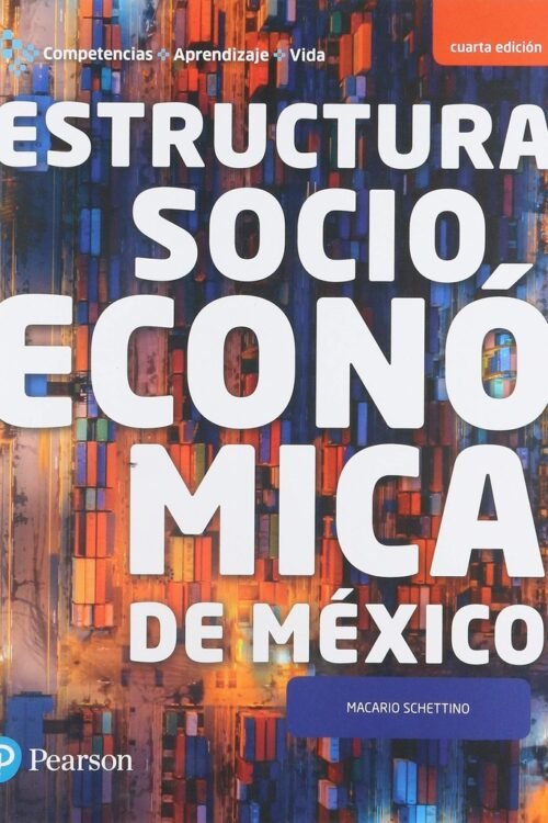 ESTRUCTURA SOCIOECONÓMICA DE MÉXICO