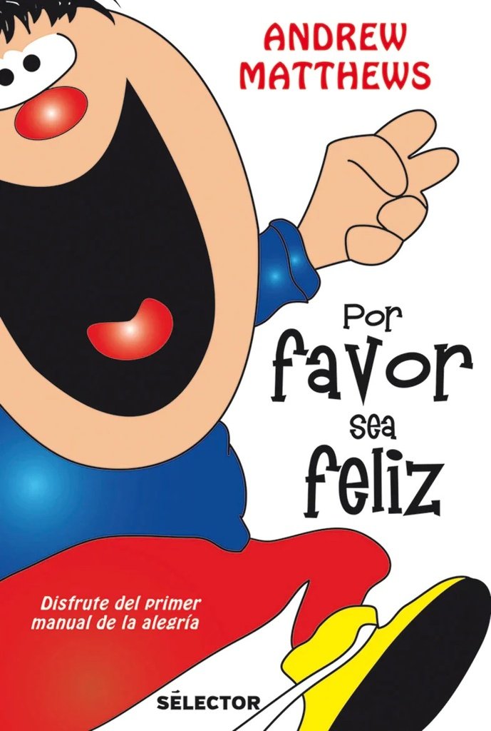 POR FAVOR SEA FELIZ