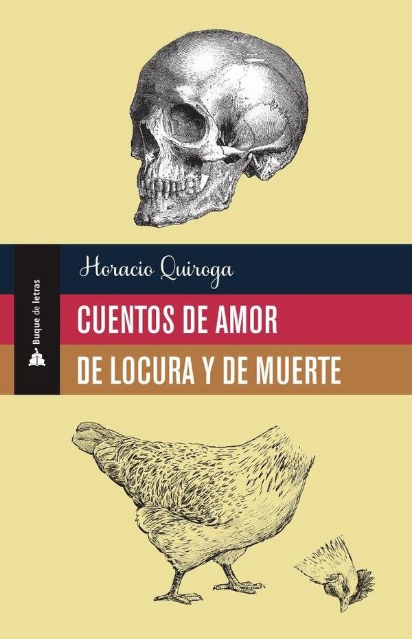 CUENTOS DE AMOR, DE LOCURA Y DE MUERTE