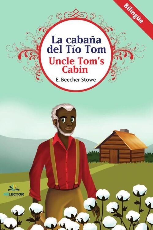 LA CABANA DEL TIO TOM (BILINGUE)