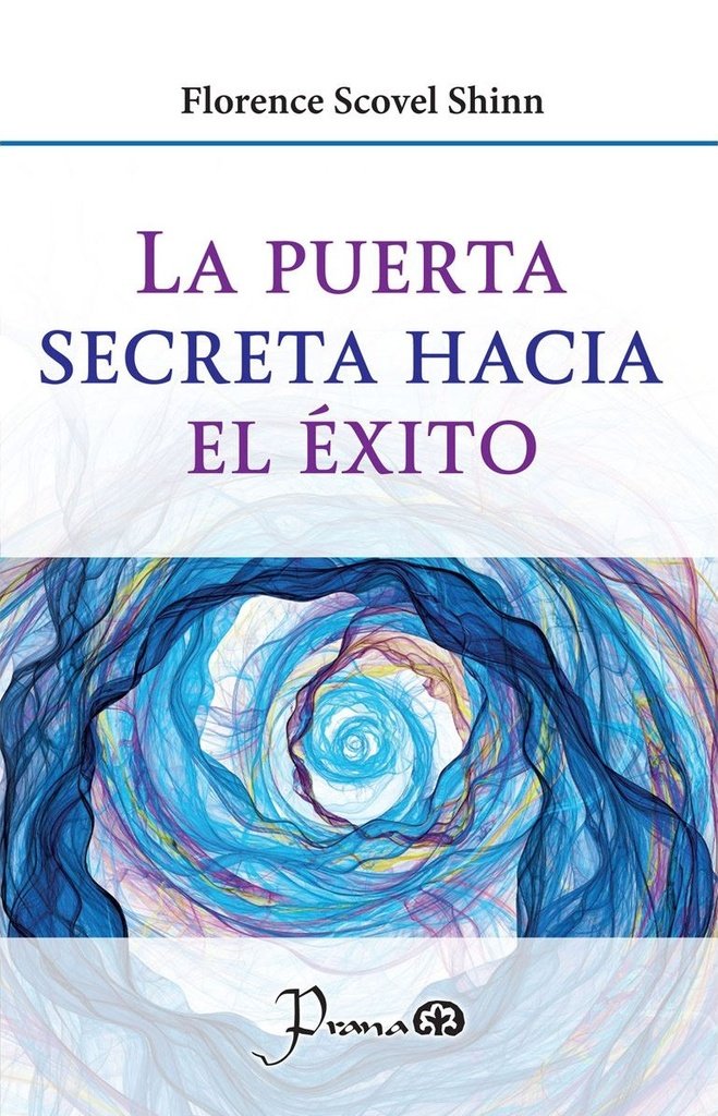 PUERTA SECRETA HACIA EL ÉXITO, LA
