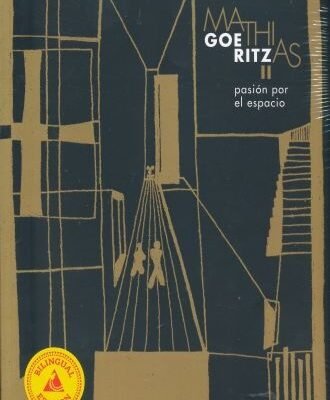MATHIAS GOERITZ II. PASIÓN POR EL ESPACIO