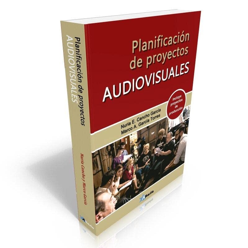 PLANIFICACION DE PROYECTOS AUDIOVISUALES. Cancho