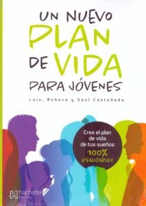 UN NUEVO PLAN DE VIDA PARA JÓVENES