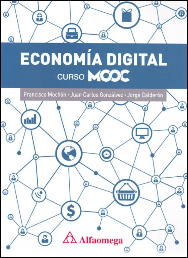 9786076221877.jpg ECONOMIA DIGITAL. CURSO MOOC.