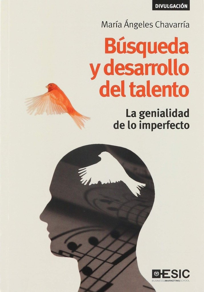 BUSQUEDA Y DESARROLLO DEL TALENTO: La Genialidad. Chavarria