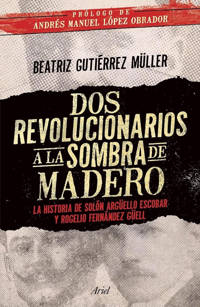 9786077472698.jpg DOS REVOLUCIONARIOS A LA SOMBRA DE MADERO