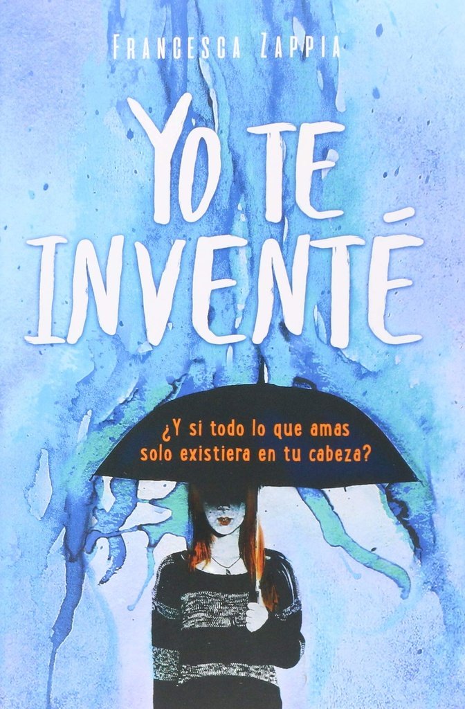 9786079789701.jpg YO TE INVENTÉ