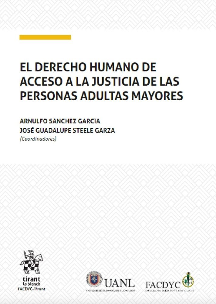 EL DERECHO HUMANO DE ACCESO A LA JUSTICIA DE LAS PERSONAS ADULTAS MAYORES