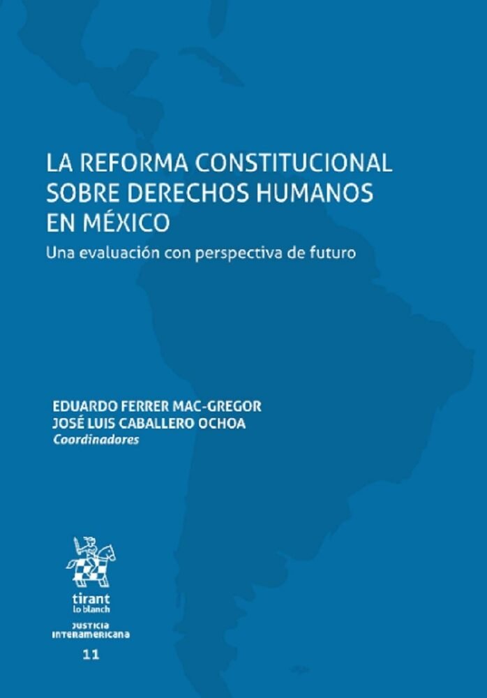 LA REFORMA CONSTITUCIONAL SOBRE DERECHOS HUMANOS EN MÉXICO.