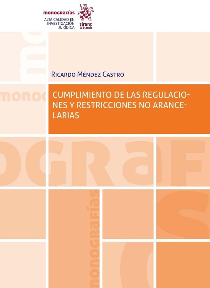 CUMPLIMIENTO DE LAS REGULACIONES Y RESTRICCIONES NO ARANCELARIAS