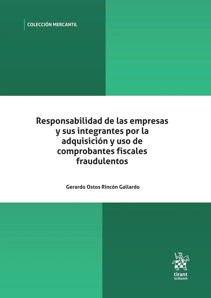 RESPONSABILIDAD DE LAS EMPRESAS Y SUS INTEGRANTES POR LA ADQUISICION  Y USO DE COMPROBANTES FISCALES
