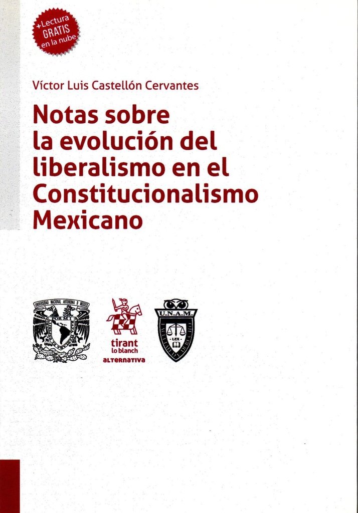 9788413552422-1.jpg NOTAS SOBRE LA EVOLUCION DEL LIBERALISMO EN EL CONSTITUCIONALISMO MEXICANO