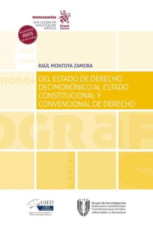 DEL ESTADO DE DERECHO DECIMONÓNICO AL ESTADO CONSTITUCIONAL Y CONVENCIONAL DE DERECHO