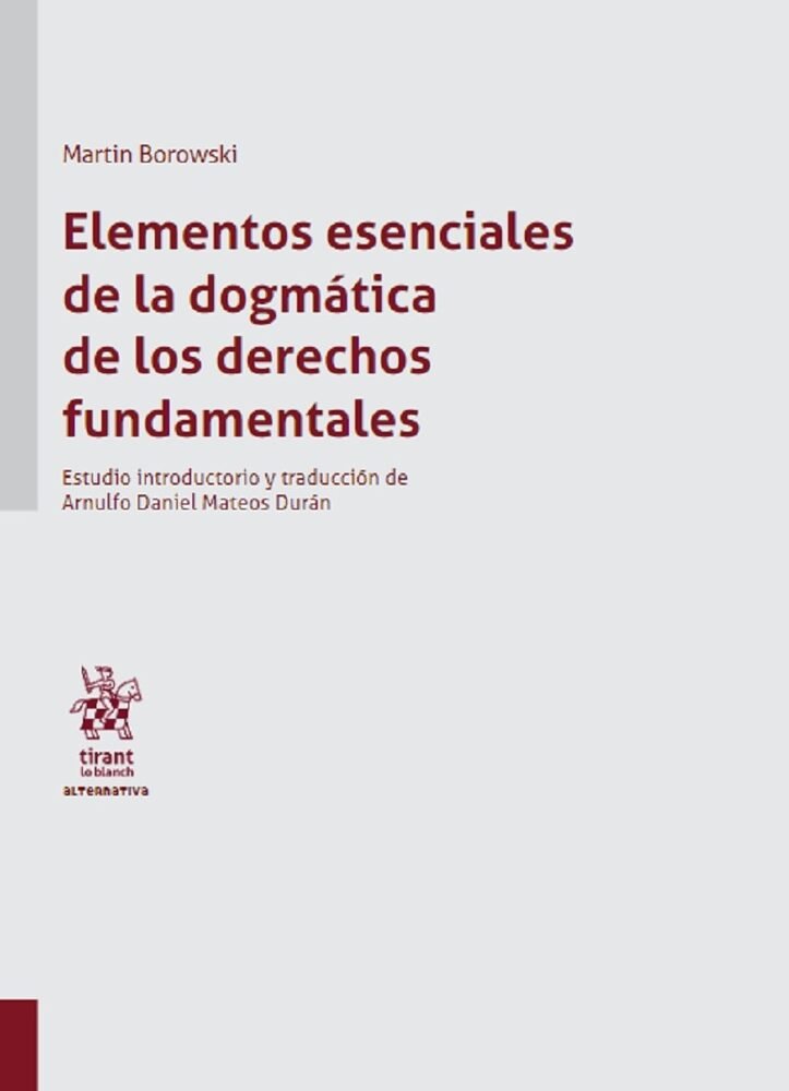 ELEMENTOS ESENCIALES DE LA DOGMÁTICA DE LOS DERECHOS FUNDAMENTALES