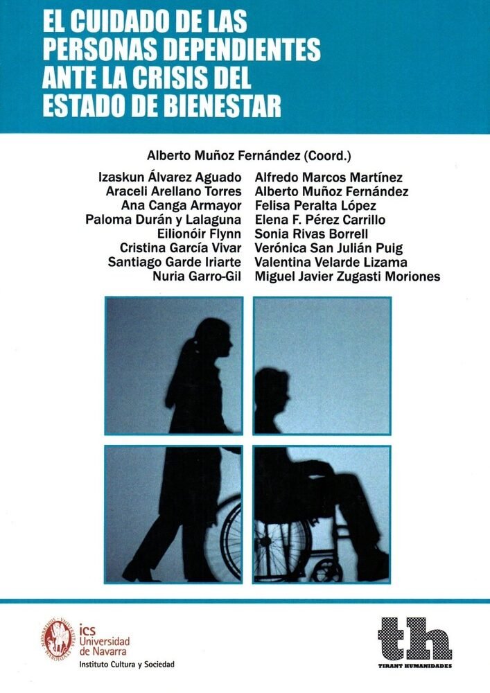 EL CUIDADO DE LAS PERSONAS DEPENDIENTES ANTE LA CRISIS DEL ESTADO DE BIENESTAR