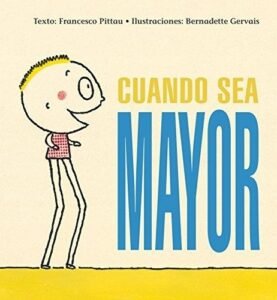 CUANDO SEA MAYOR (P.D.)