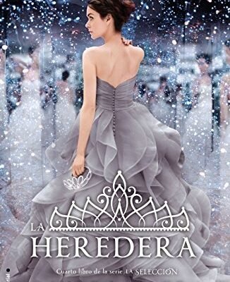 LA HEREDERA. LA SELECCION VOL. 4