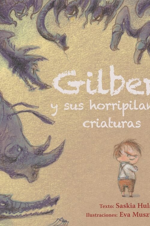 GILBERT Y SUS HORRIPILANTES CRIATURAS PD.