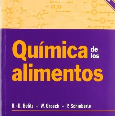 QUÍMICA DE LOS ALIMENTOS 3ERA. ED.