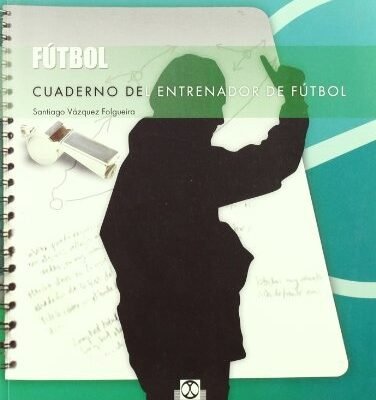 CUADERNO DEL ENTRENADOR DE FÚTBOL