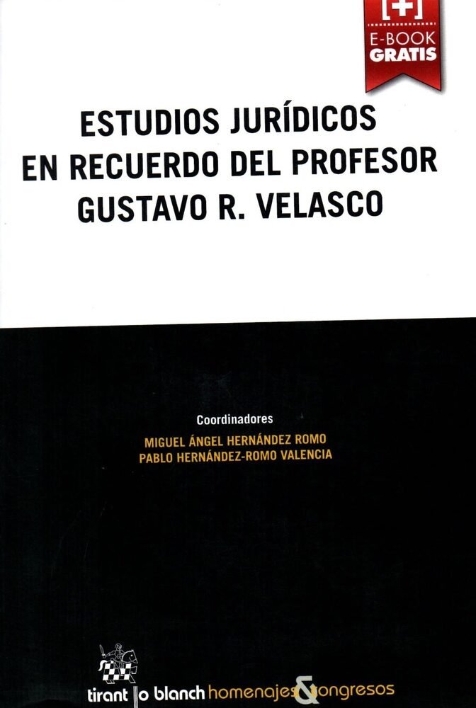 ESTUDIOS JURÍDICOS EN RECUERDO DEL PROFESOR GUSTAVO R. VELASCO