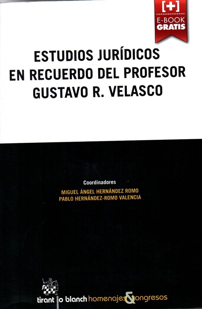 9788490868133.jpg ESTUDIOS JURÍDICOS EN RECUERDO DEL PROFESOR GUSTAVO R. VELASCO