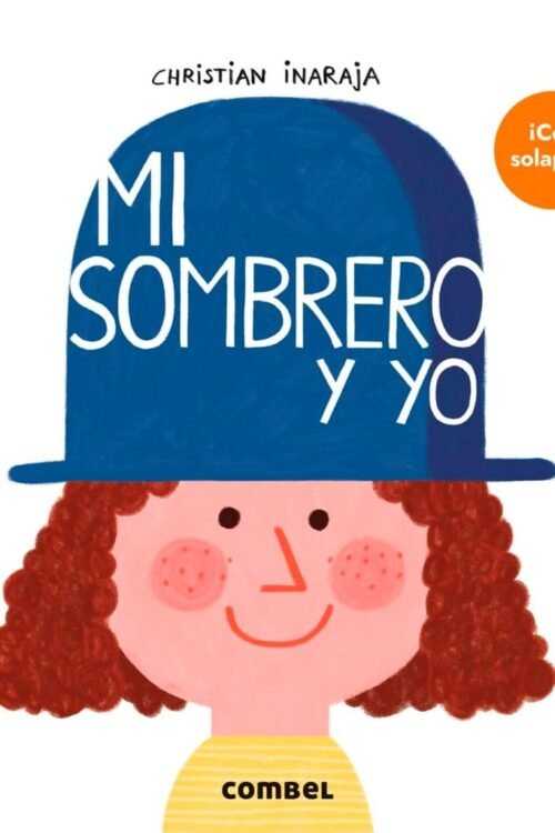 MI SOMBRERO Y YO
