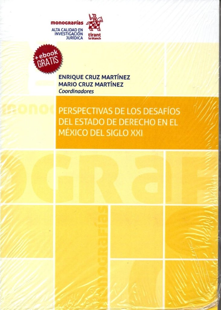 9788491439677.jpg PERSPECTIVAS DE LOS DESAFÍOS DEL ESTADO DE DERECHO EN EL MÉXICO DEL SIGLO XXI
