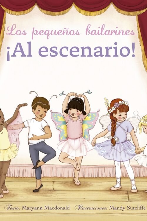 LOS PEQUEÑOS BAILARINES ¡AL ESCENARIO ! PD.