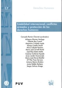 ESTABILIDAD INTERNACIONAL, CONFLICTOS ARMADOS Y PROTECCIÓN DE LOS DERECHOS HUMANOS