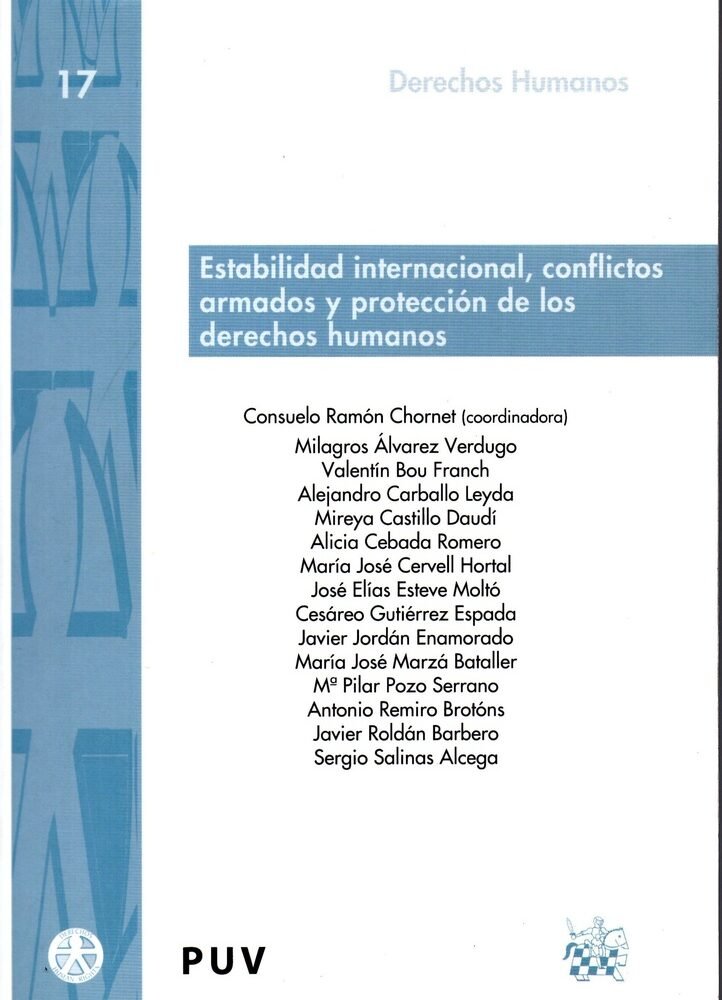 ESTABILIDAD INTERNACIONAL, CONFLICTOS ARMADOS Y PROTECCIÓN DE LOS DERECHOS HUMANOS