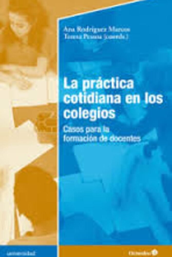LA PRÁCTICA COTIDIANA EN LOS COLEGIOS