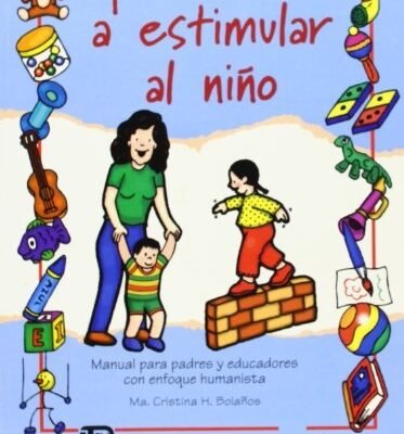 APRENDIENDO A ESTIMULAR AL NIÑO