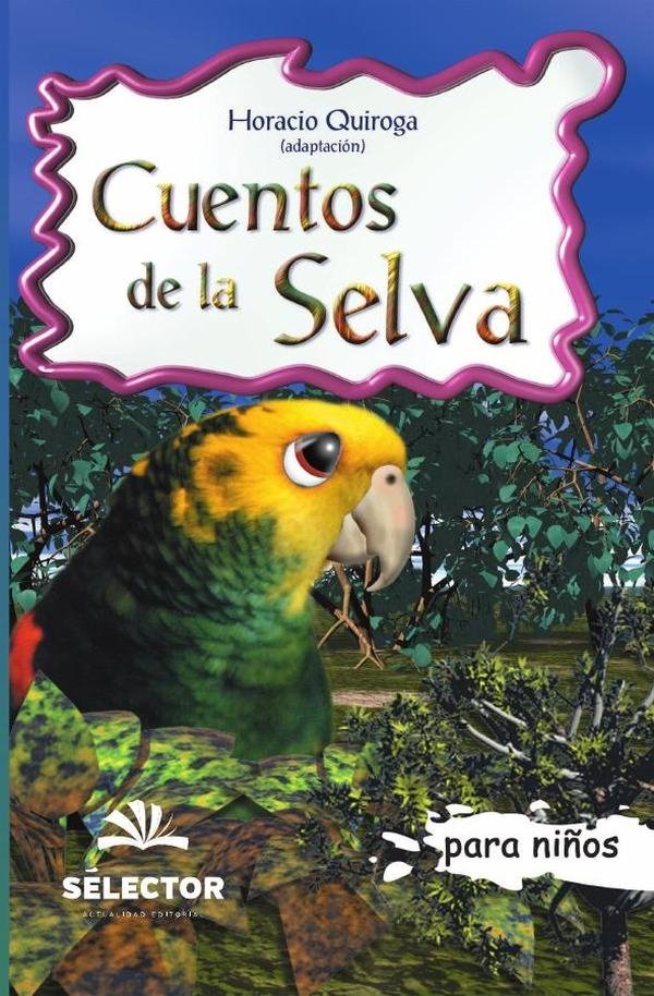 CUENTOS DE LA SELVA/ JUNGLE STORIES