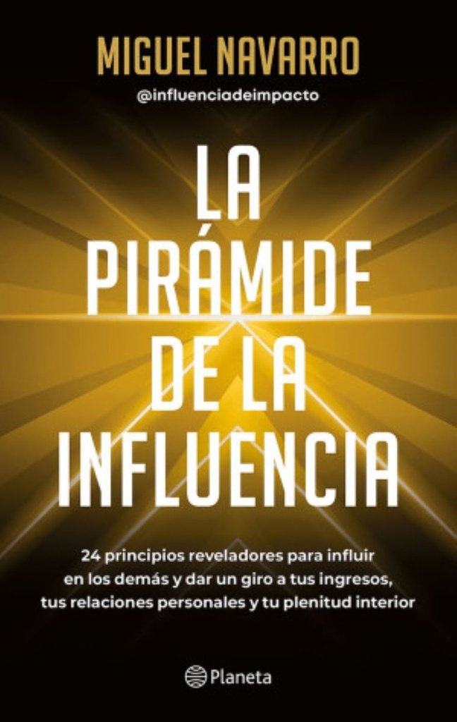 9786073921190.jpg LA PIRAMIDE DE LA INFLUENCIA