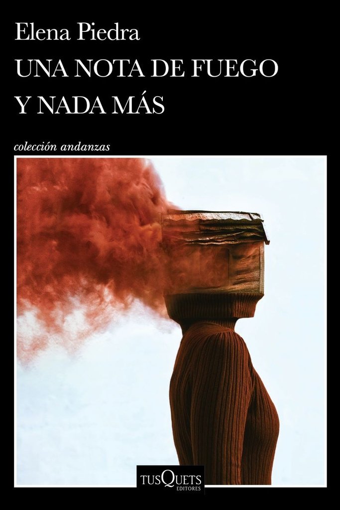 9786073925143.jpg UNA NOTA DE FUEGO Y NADA MAS