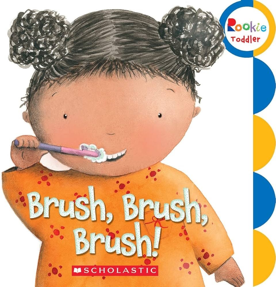 BRUSH, BRUSH, BRUSH!