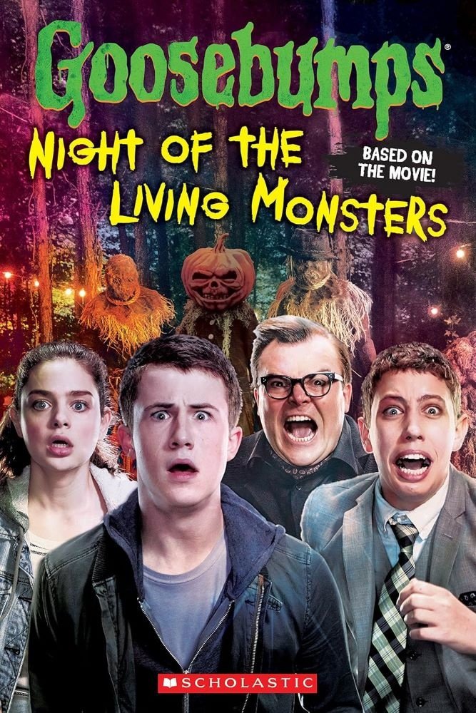 GOOSEBUMPS THE MOVIE: NIGHT OF THE LIVING MONSTERS