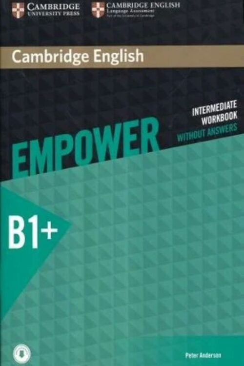 CAMBRIDGE ENGLISH EMPOWER INTERMEDIATE WORKBOOK WITHOUT ANSWERS WITH DOWNLOADABL