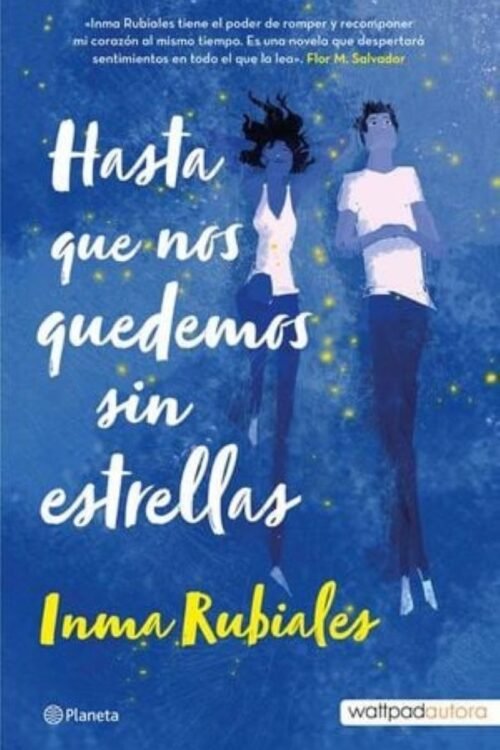 Hasta que nos quedemos sin estrellas