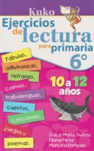 EJERCICIOS DE LECTURA 6°  10 A 12 AÑOS