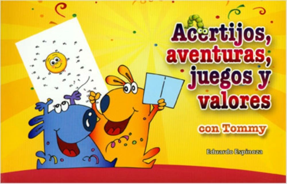 ACERTIJOS, AVENTURAS, JUEGOS Y VALORES