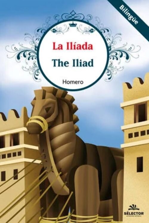 LA ILÍADA (BILINGUE)